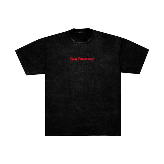 "Black "By Any Means Necessary  T-Shirt